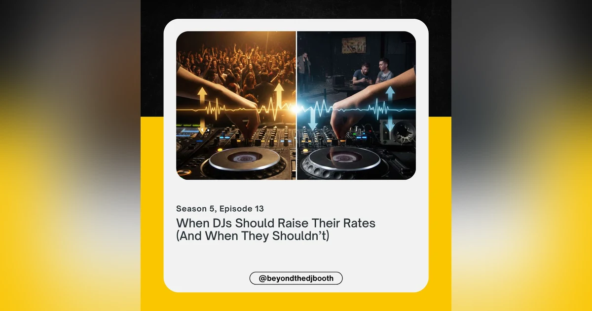 When DJs Should Raise Their Rates (And When They Shouldn’t)