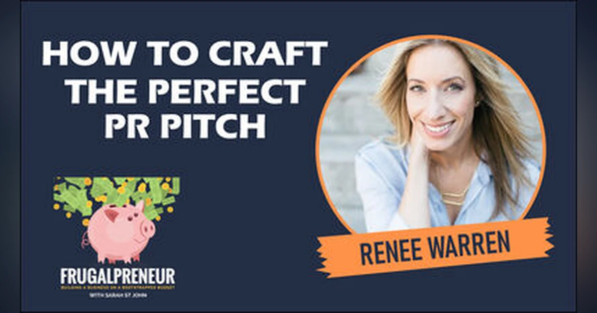 How to Craft the Perfect PR Pitch with Renee Warren