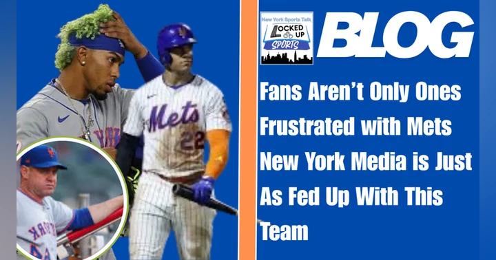 image for Fans Aren’t Only Ones Frustrated with Mets New York Media is Just As Fed Up With This Team