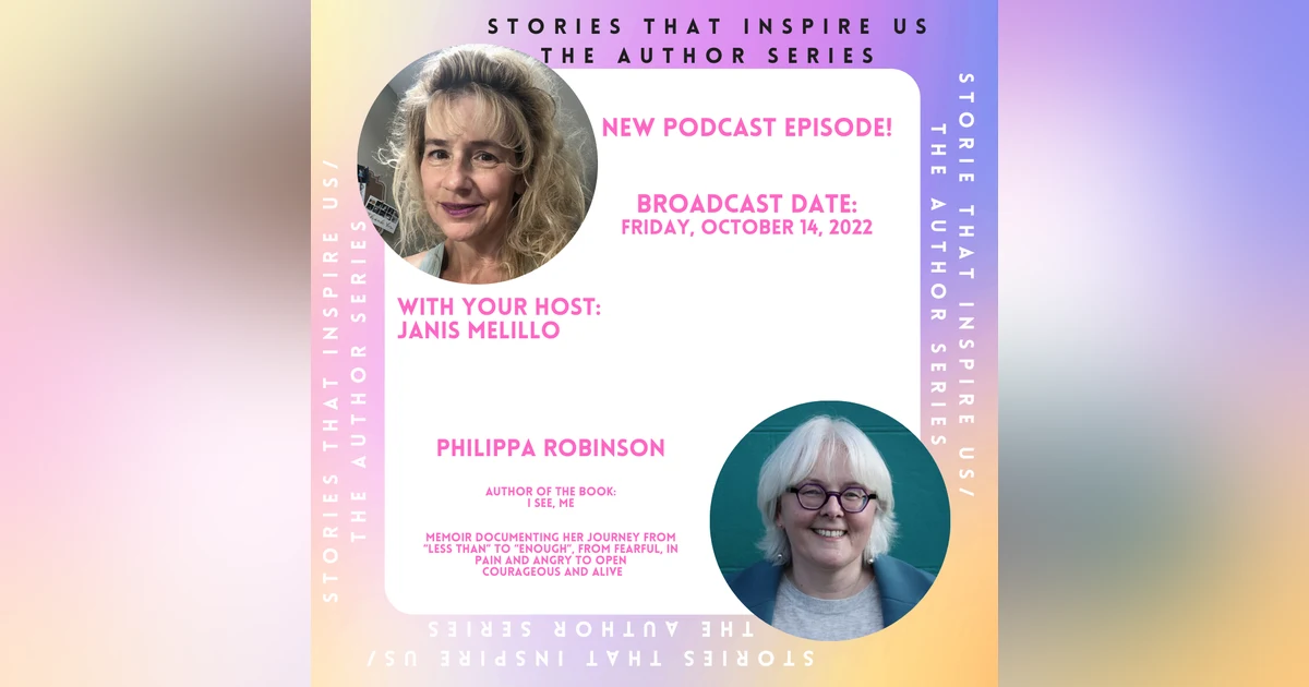 Stories That Inspire Us / The Author Series with Philippa Robinson - 10.14.22