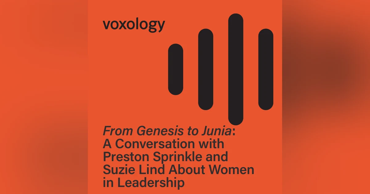 From Genesis to Junia: A Conversation with Preston Sprinkle & Suzie Lind About Women in Leadership