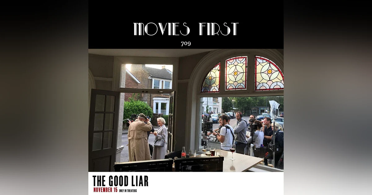 709: The Good Liar (Drama, Thriller) (the @MoviesFirst review)