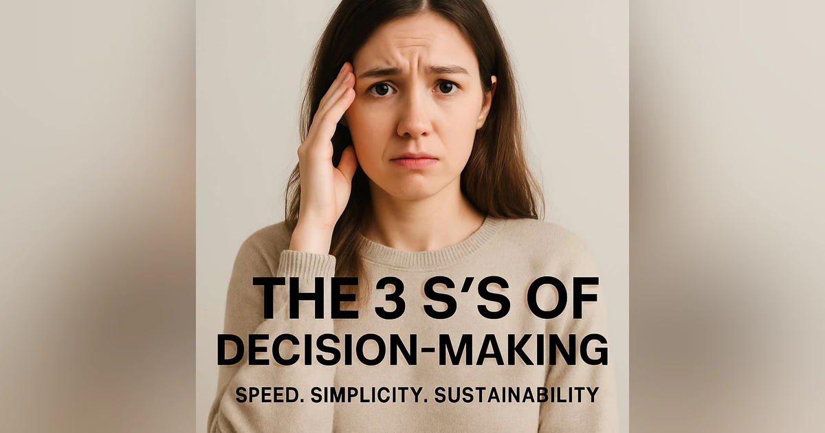 937. The 3 S's Of Decision-Making.
