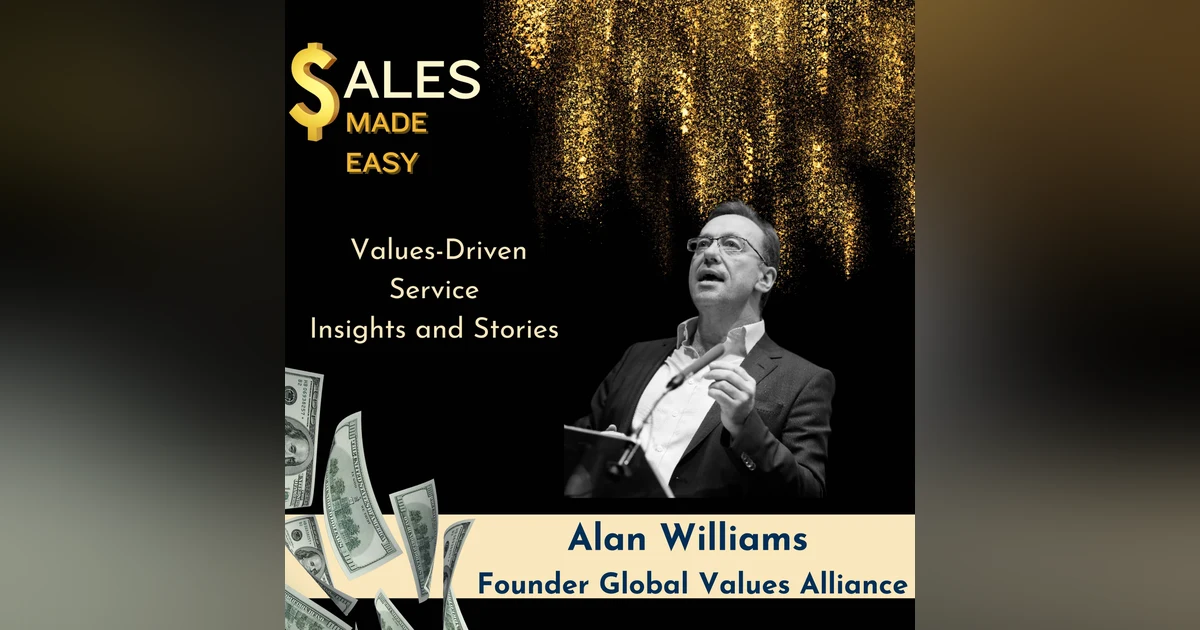 Values-Driven  Service  Insights and Stories with Alan Williams