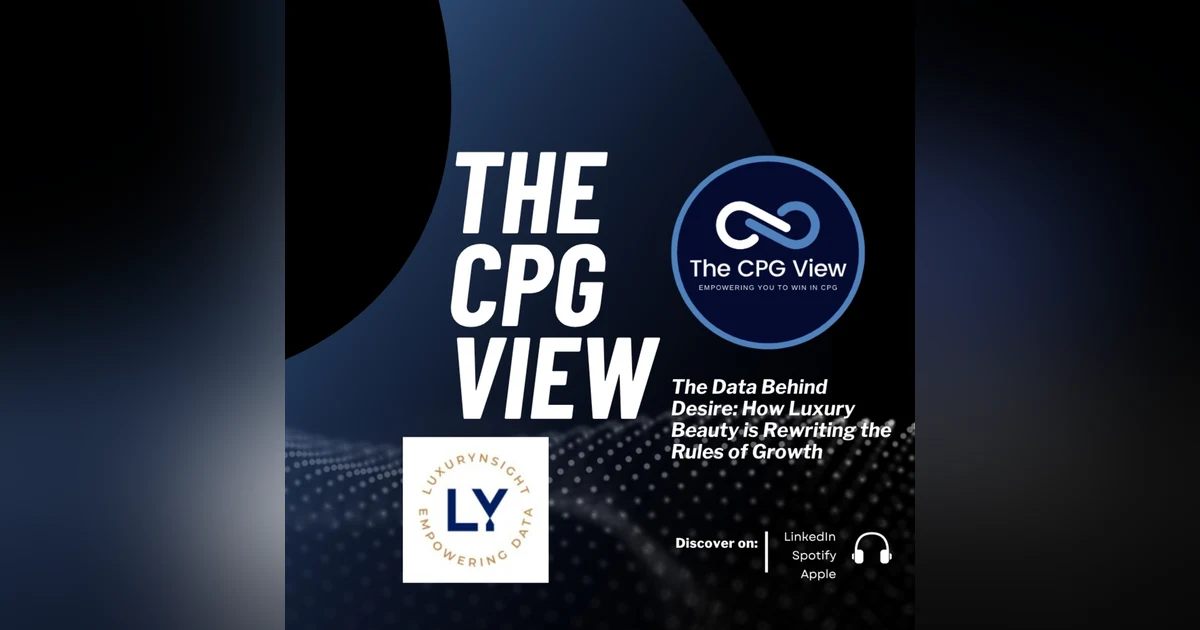 The Data Behind Desire: How Luxury Beauty is Rewriting the Rules of Growth (Alexis Amann, Chief Data Officer at Luxurynsight)