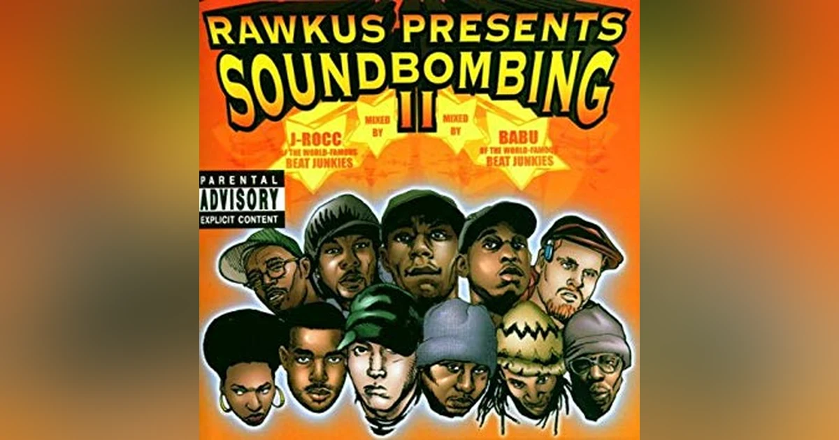 Ep. 14: Rawkus Presents Soundbombing II. A Continuation...