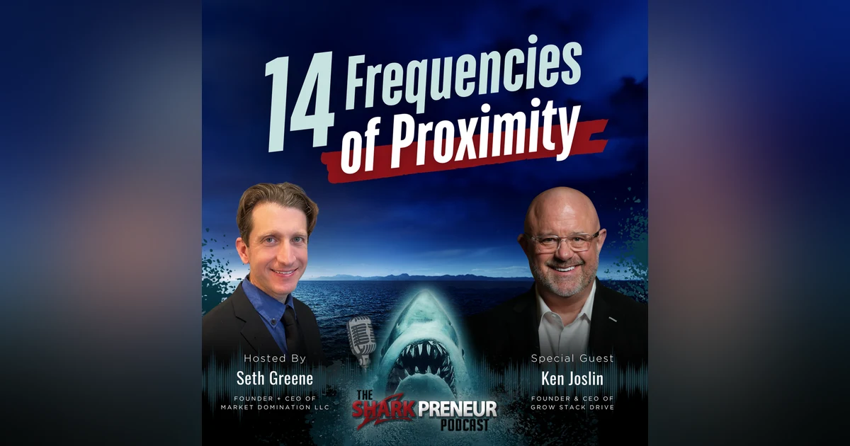 Episode 1308: 14 Frequencies of Proximity with Ken Joslin