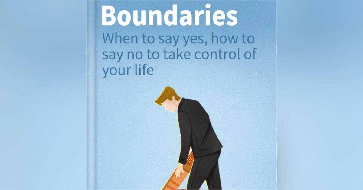 Setting Healthy Boundaries: A Guide to Boundaries by Henry Cloud