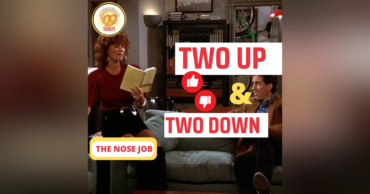 Seinfeld Podcast | Two Up and Two Down | The Nose Job
