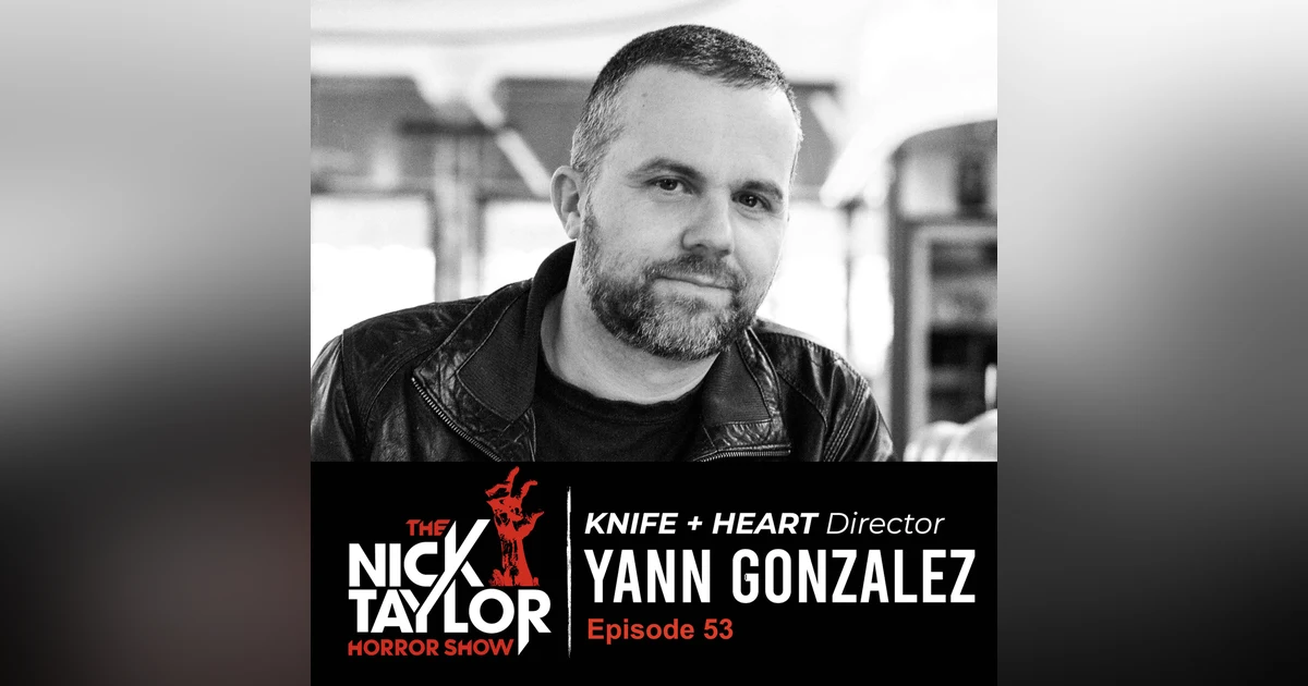 KNIFE + HEART Director, Yann Gonzalez [Episode 53]