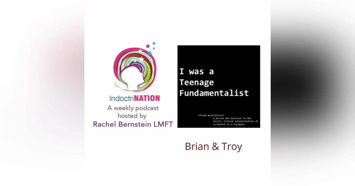 Teenage Fundamentalists w/ Brian & Troy
