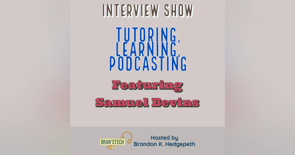 Tutoring, Learning, Podcasting | Interview Show