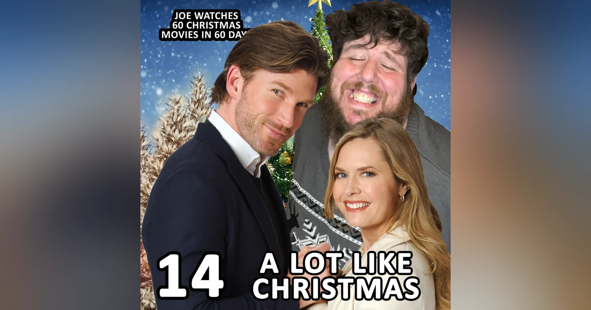 14 / A Lot Like Christmas
