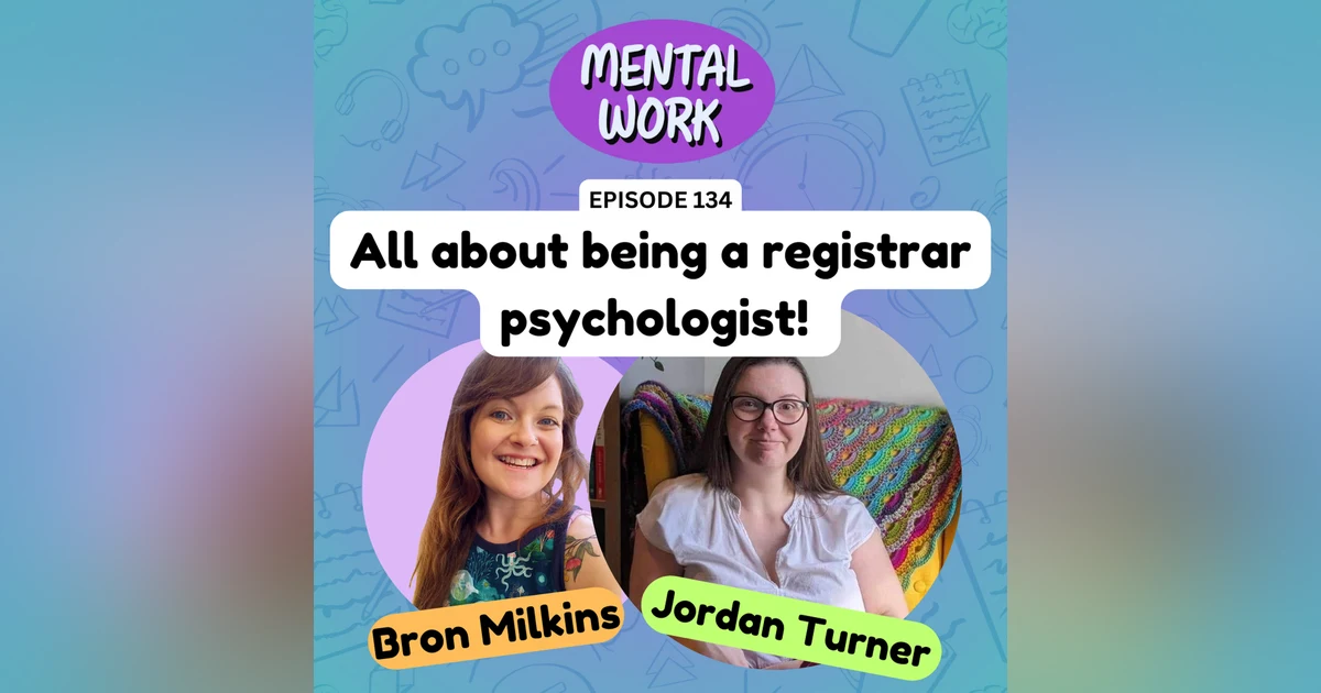 Everything about being a registrar psychologist (with Jordan Turner)