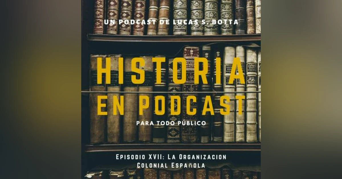 17. La Organización Colonial Española