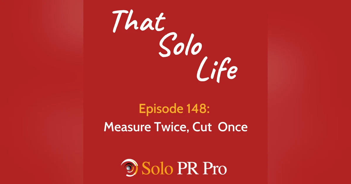 Measure Twice, Cut Once - Episode 148