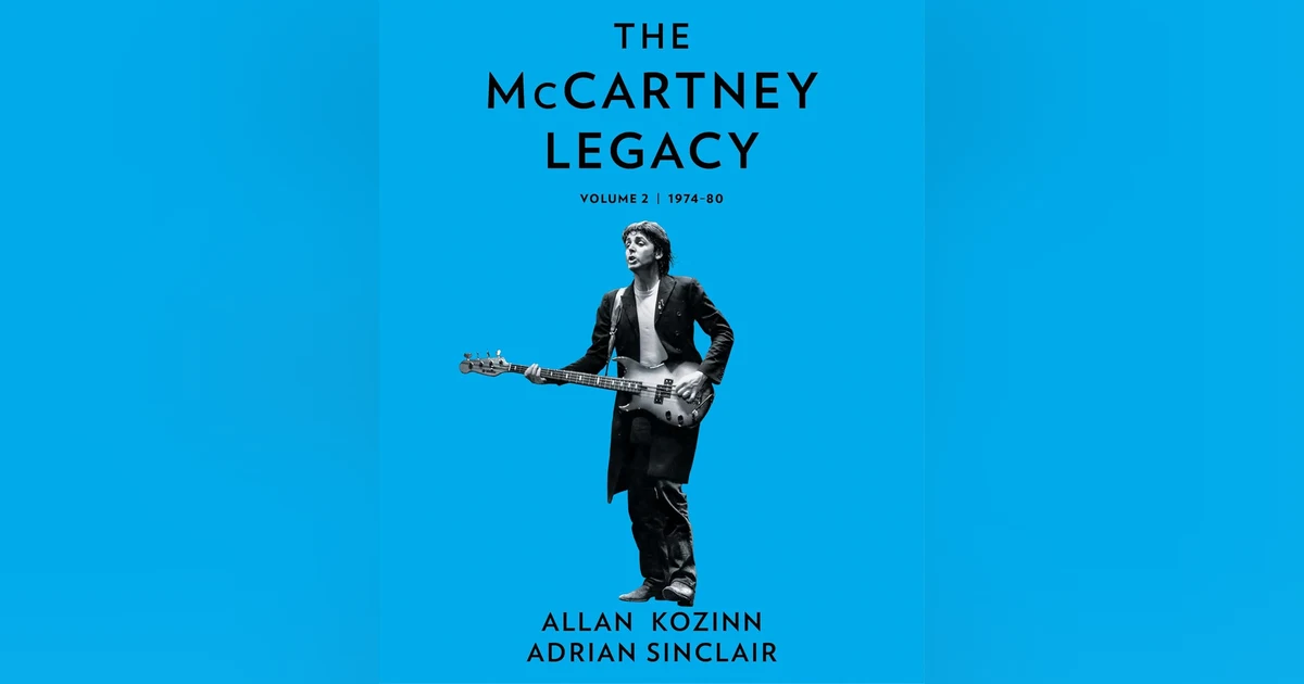 Remembering 1974-1980 Paul McCartney with Allan Kozinn and Adrian Sinclair
