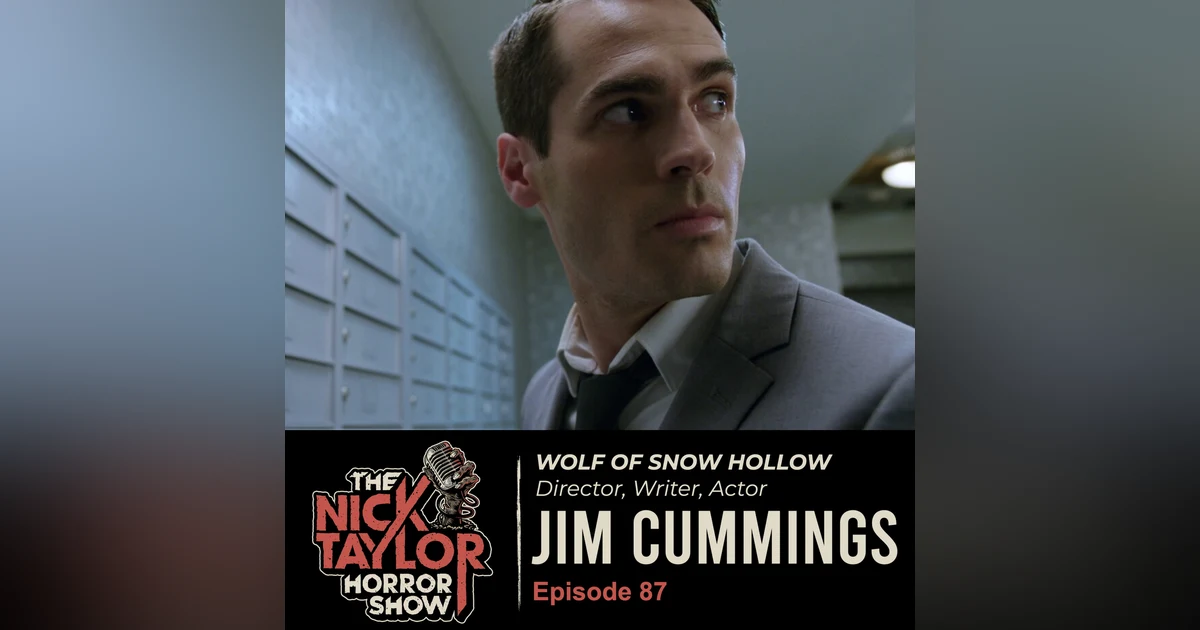 WOLF OF SNOW HOLLOW Writer, Director & Actor, Jim Cummings [Episode 87]
