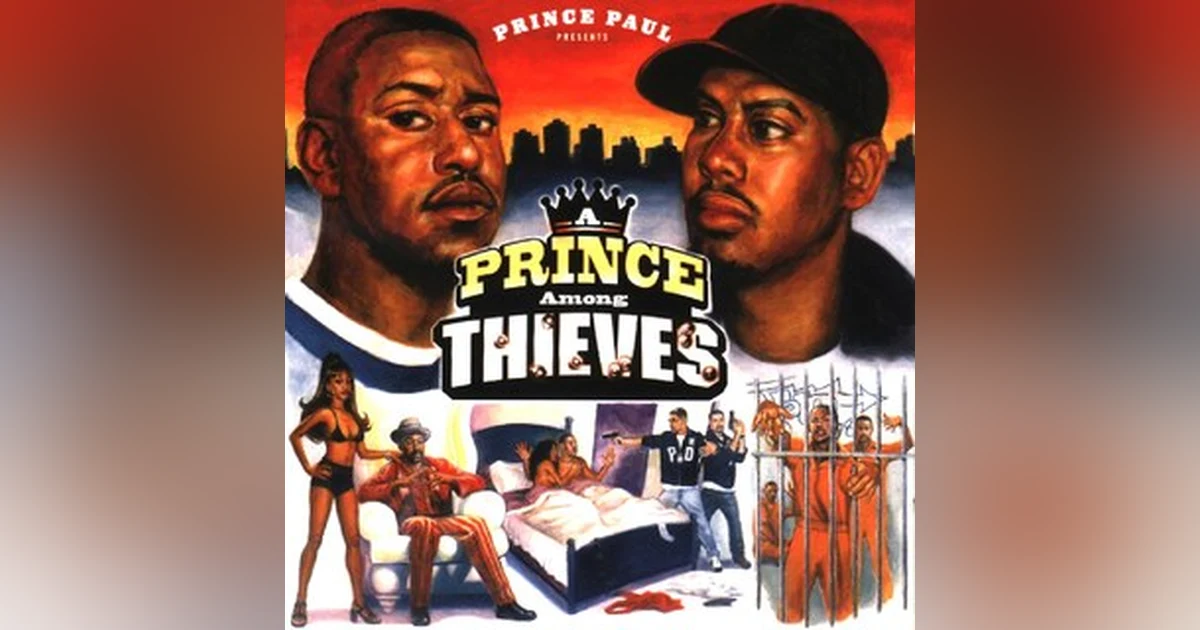 Ep. 3: Prince Paul-A Prince Among Thieves. An Interesting Concept