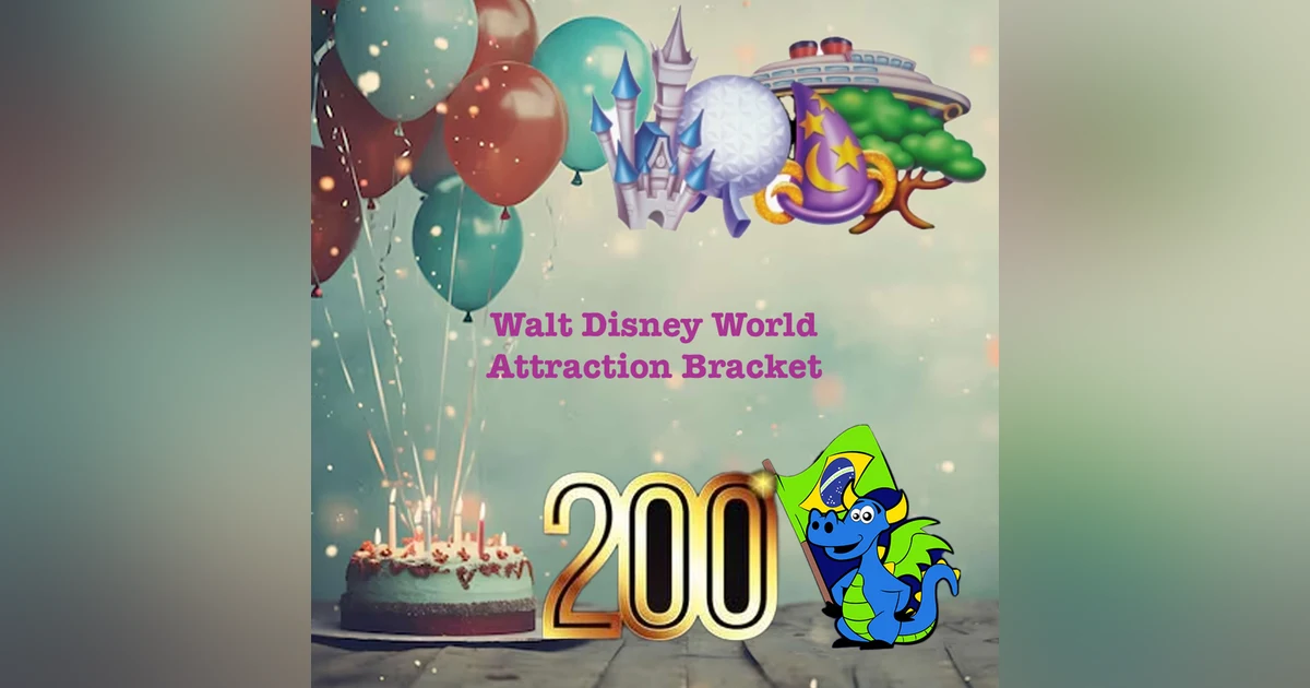 200th Episode: Walt Disney World Attraction Bracket
