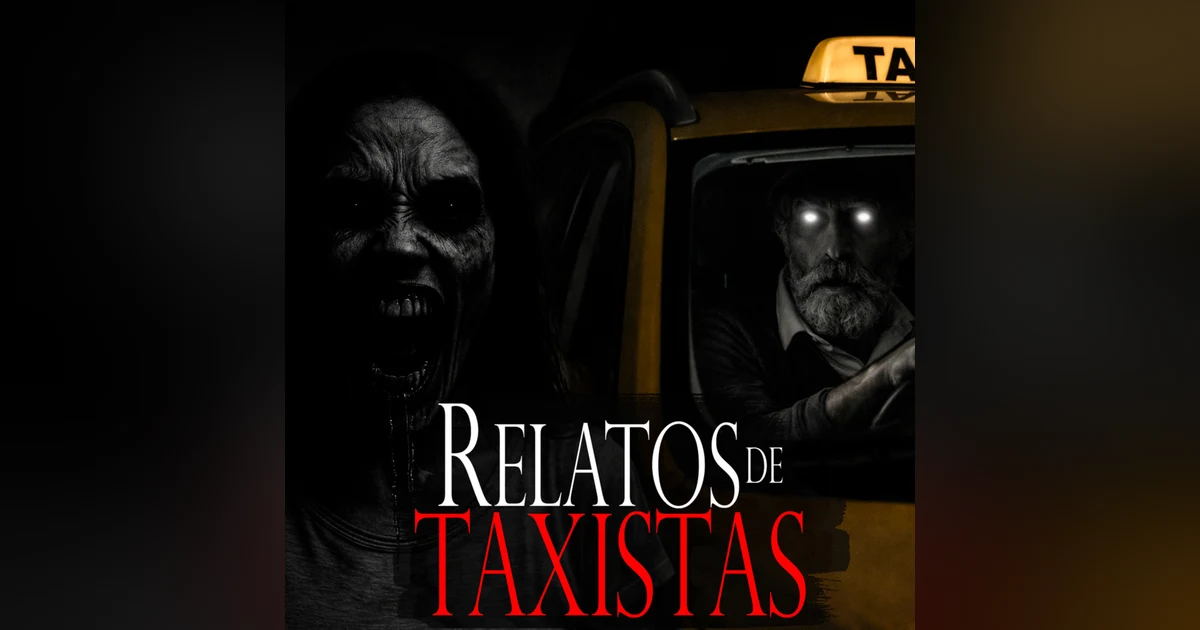 DEAMBULANTE | 3 HISTORIAS DE TAXISTAS - Relatos de Horror y Paranormales