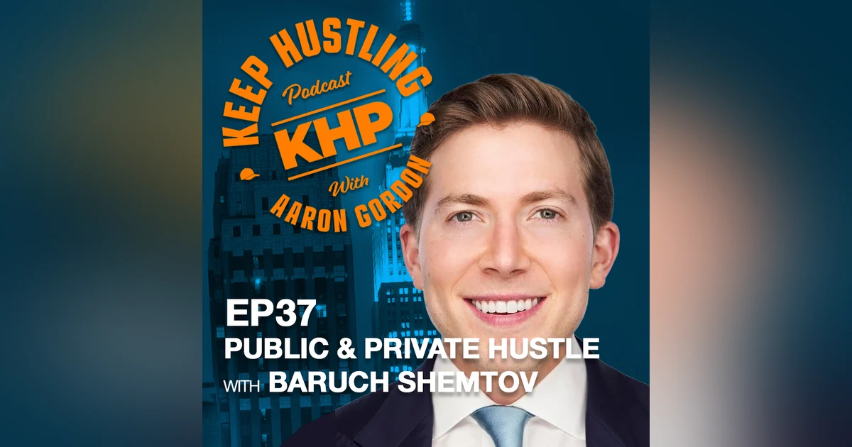 Public and Private Hustle with Baruch Shemtov