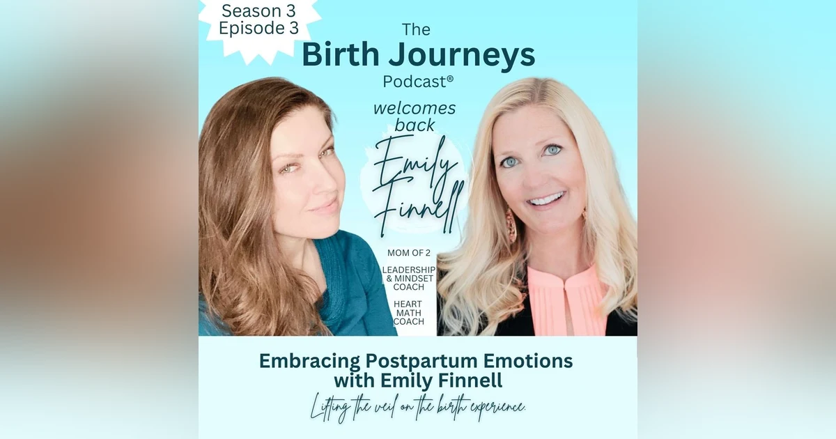 Embracing Postpartum Emotions with Emily Finnell