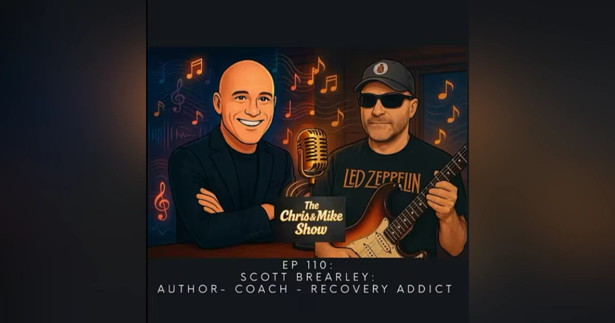 #110 - Scott Brearley - Journey of Trauma, Addiction, & Redemption