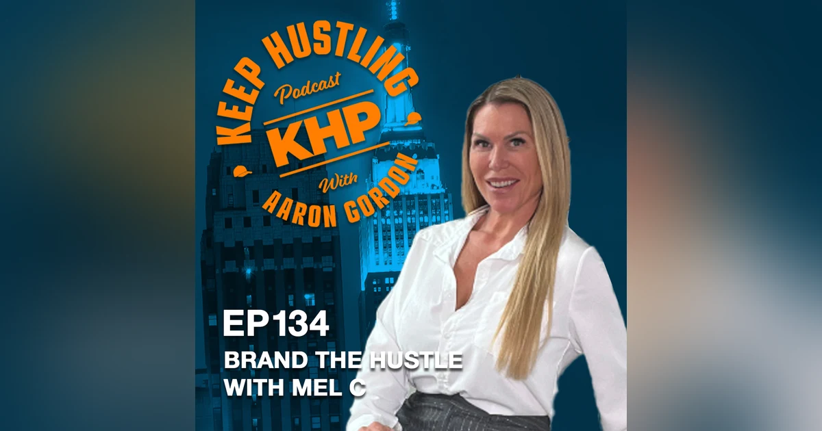 Brand the Hustle with Mel C