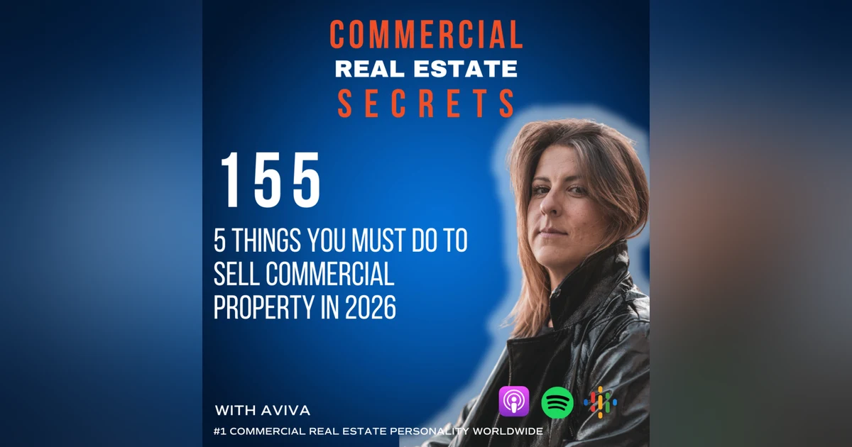 5 Things You Must Do to Sell Commercial Property in 2026