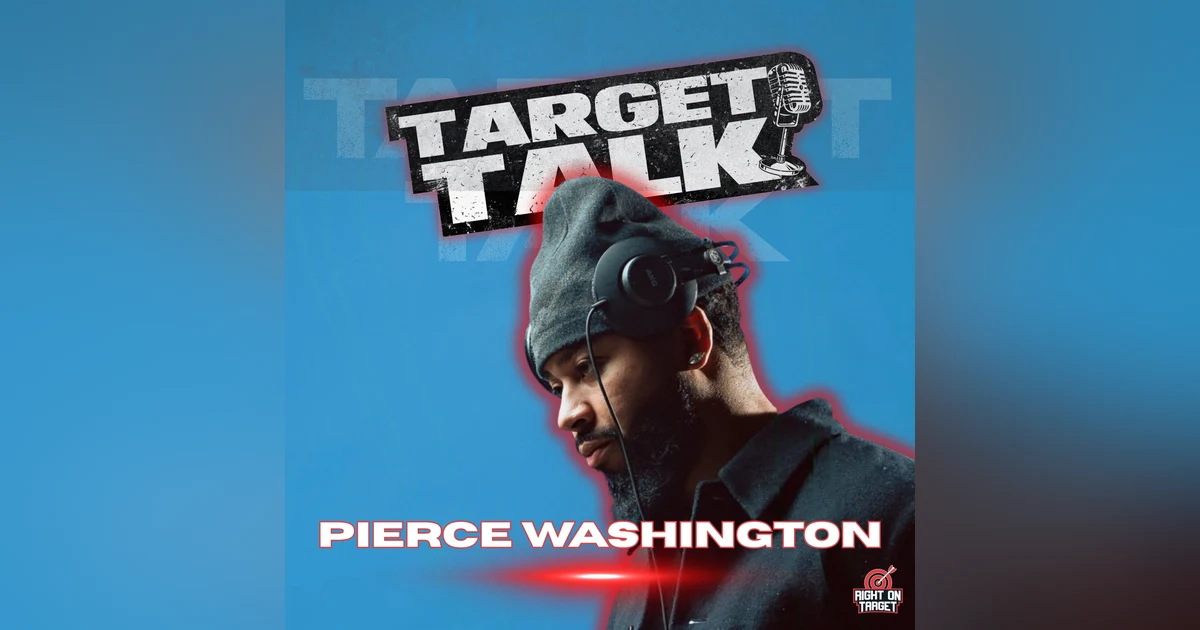 Target Talk: Pierce Washington Returns Ahead of Budrow