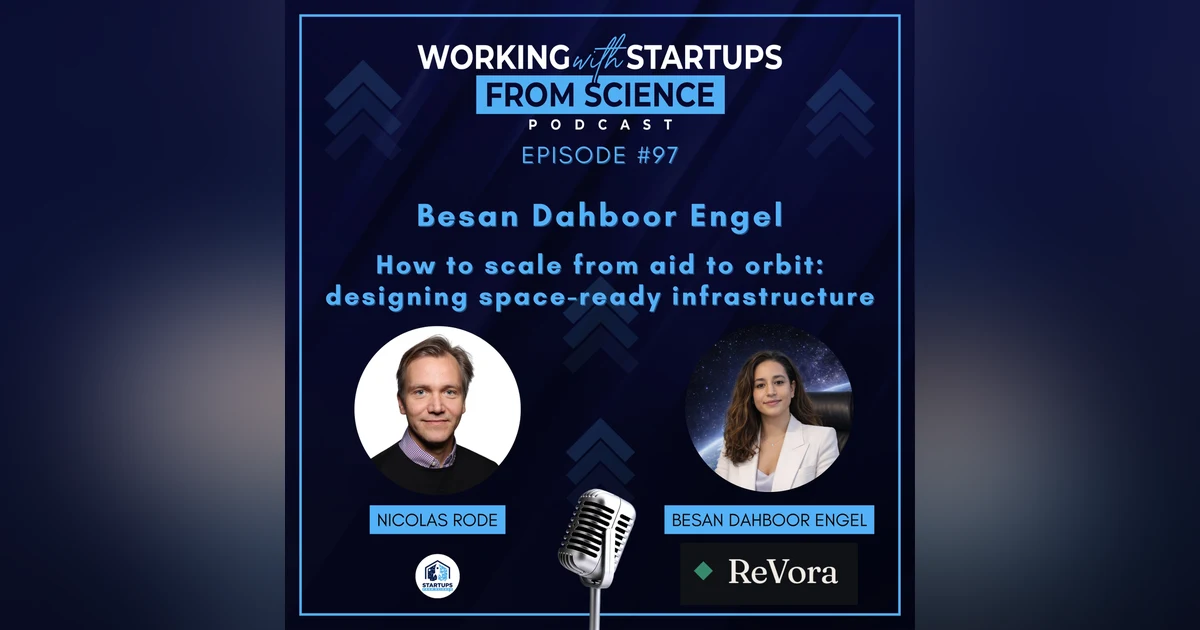 #97  Besan Dahboor Engel | How to scale from aid to orbit: designing space-ready infrastructure [EN]