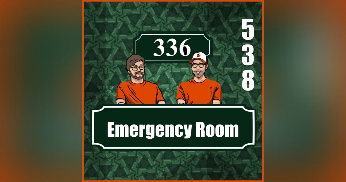 Pod 538 : Emergency Room