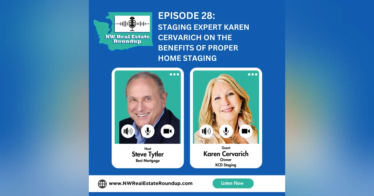 Episode 28: Staging Expert Karen Cervarich on the Benefits of PROPER Home Staging