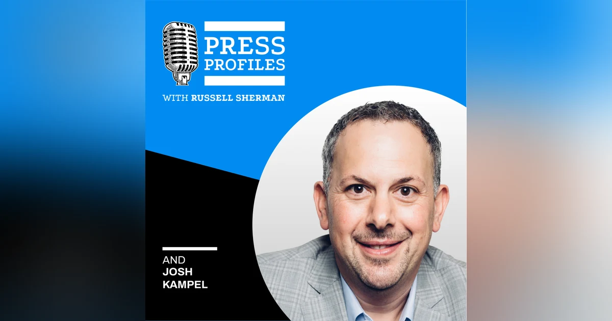 Josh Kampel: Building Worth Beyond Wealth
