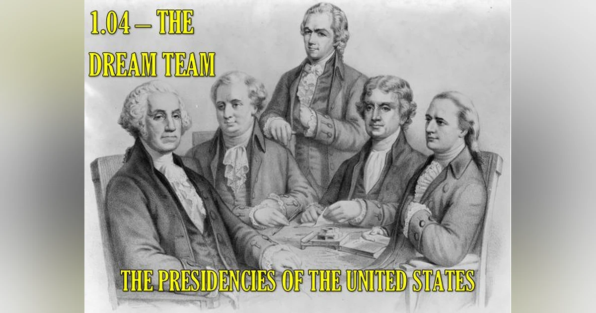 1.04 – The Dream Team