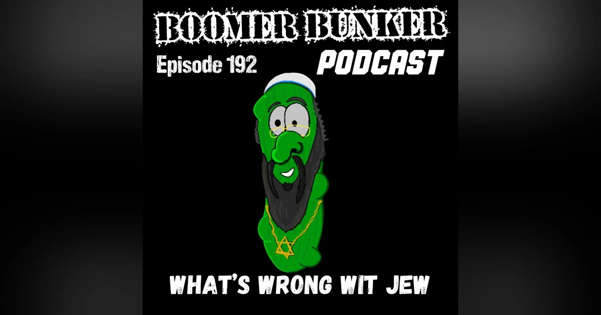 What's Wrong Wit Jew? | Episode 192