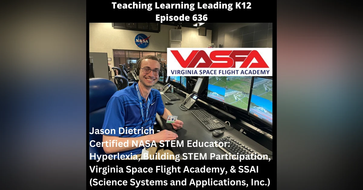 Jason Dietrich - Certified NASA STEM Educator: Hyperlexia, Building STEM participation, Virginia Space Flight Academy, & SSAI - 636