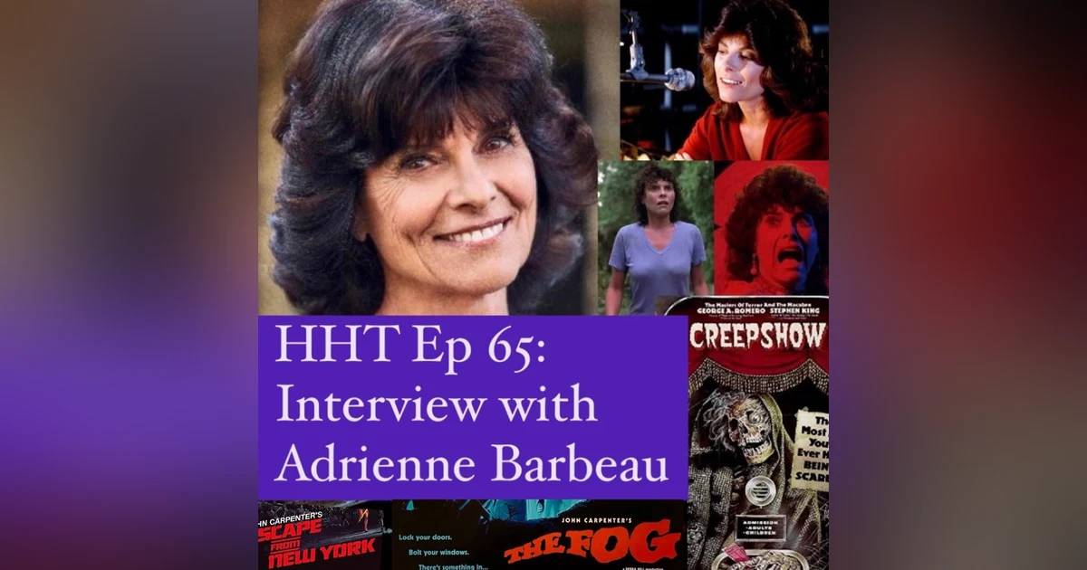Ep 65: Interview w/Adrienne Barbeau, Horror Icon