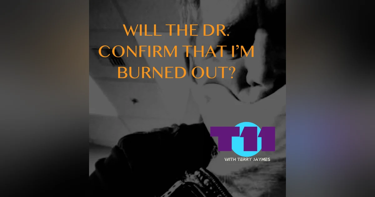 AM I CLINICALLY BURNED OUT?