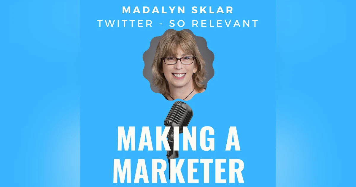 Twitter Relevancy & Updates with PRO Madalyn Sklar
