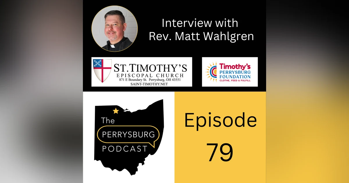 Interview with Rev. Matt Wahlgren (St. Timothy’s Episcopal Church)