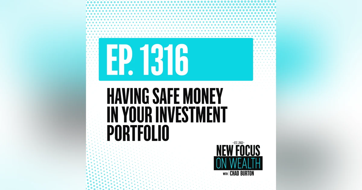 Having Safe Money In Your Investment Portfolio