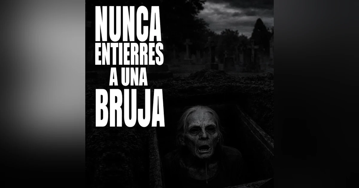 4 Historias de Terror de CEMENTERIO │ ENTERRAMOS A UNA BRUJA | INFRAMUNDO