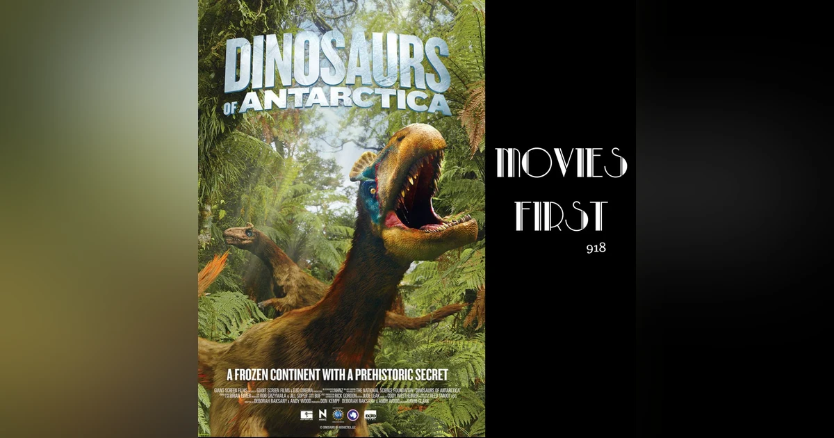 Dinosaurs of Antarctica 3D (IMAX) (review)