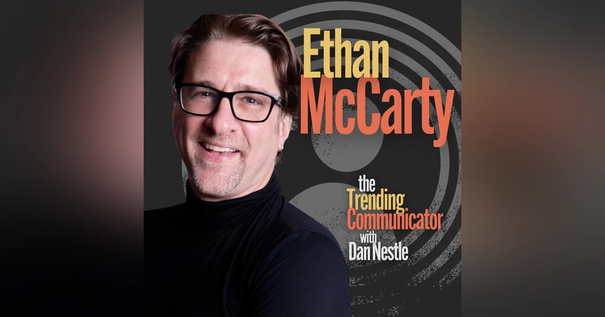 How Communications Drives Organizational Health - with Ethan McCarty