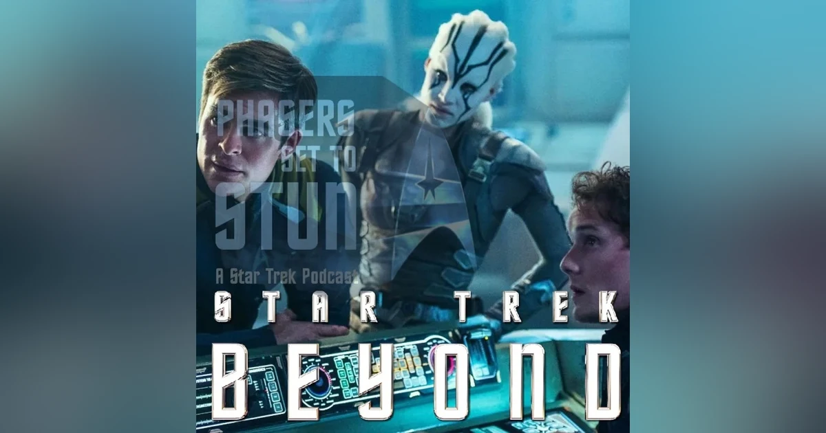 Phasers Set To Stun: Star Trek Beyond