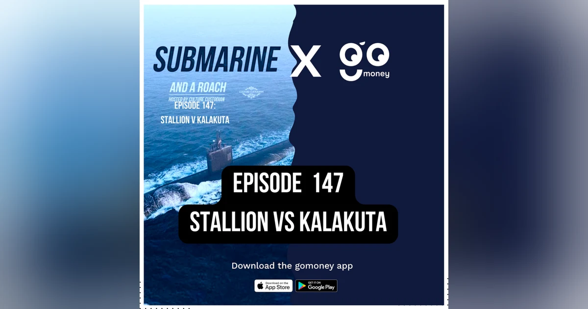 Episode 147: Stallion vs Kalakuta