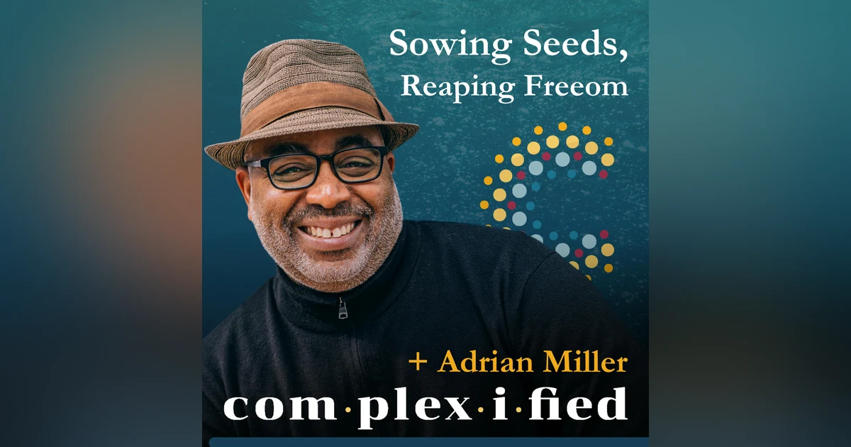 Sowing Seeds, Reaping Freedom