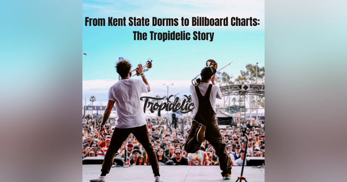 From Kent State Dorms to Billboard Charts: The Tropidelic Story